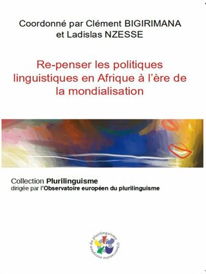 cover image of Re-penser les politiques linguistiques en Afrique à l'ère de la mondialisation